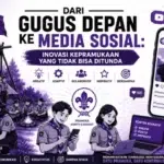 Dari Gugus Depan ke Media Sosial: Inovasi Kepramukaan yang Tak Bisa Ditunda