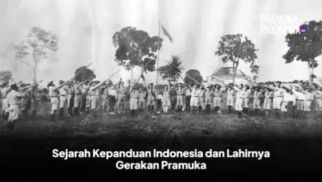 Sejarah Kepanduan Indonesia dan Lahirnya Gerakan Pramuka