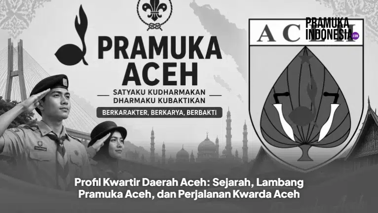 Profil Kwartir Daerah Aceh: Sejarah, Lambang Pramuka Aceh, dan Perjalanan Kwarda Aceh